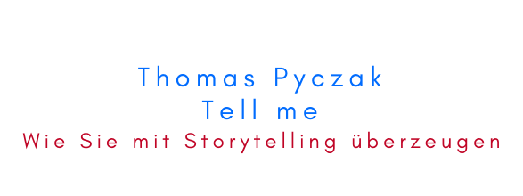 Buchempfehlung Tell me Mit Storytelling überzeugen Katrin Klemm StoryCoach